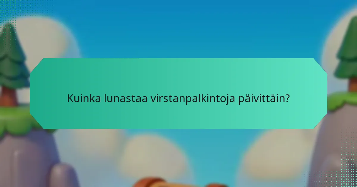 Kuinka pelaajat voivat oikeuttaa itsensä virstanpalkintoihin?