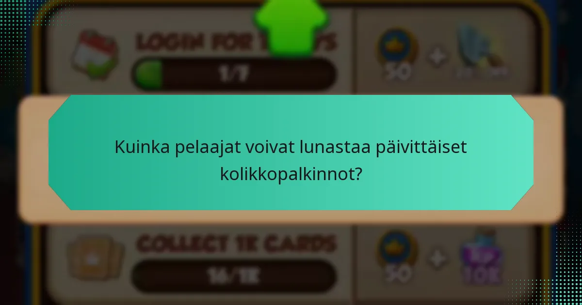 Kuinka pelaajat voivat lunastaa päivittäiset kolikkopalkinnot?