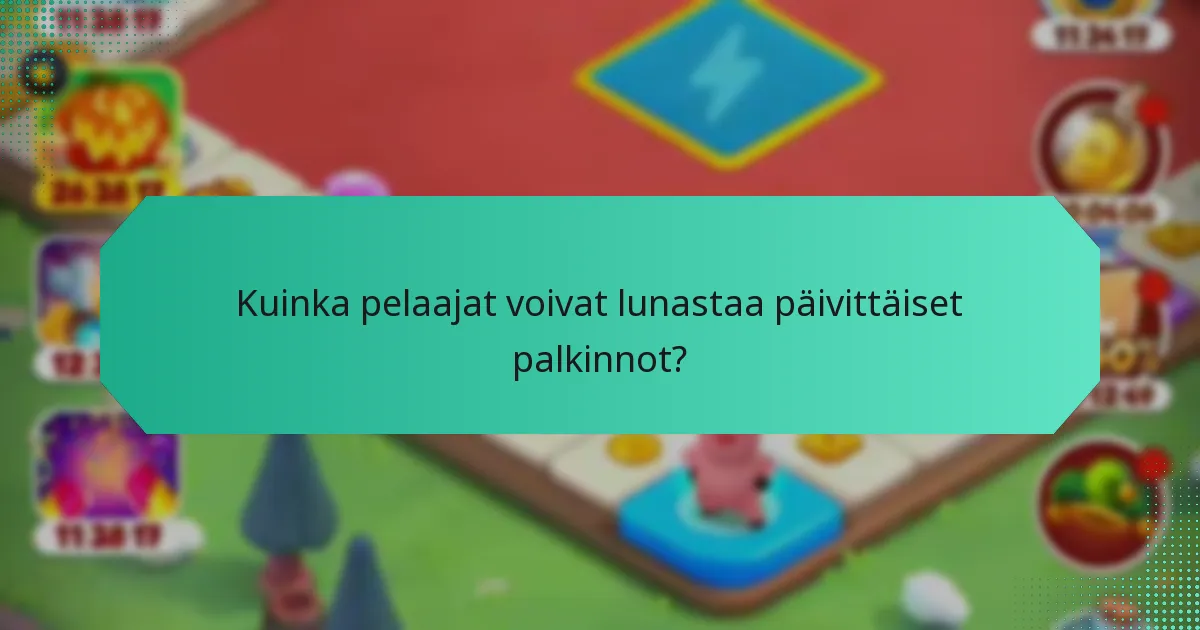 Kuinka pelaajat voivat lunastaa päivittäiset palkinnot?