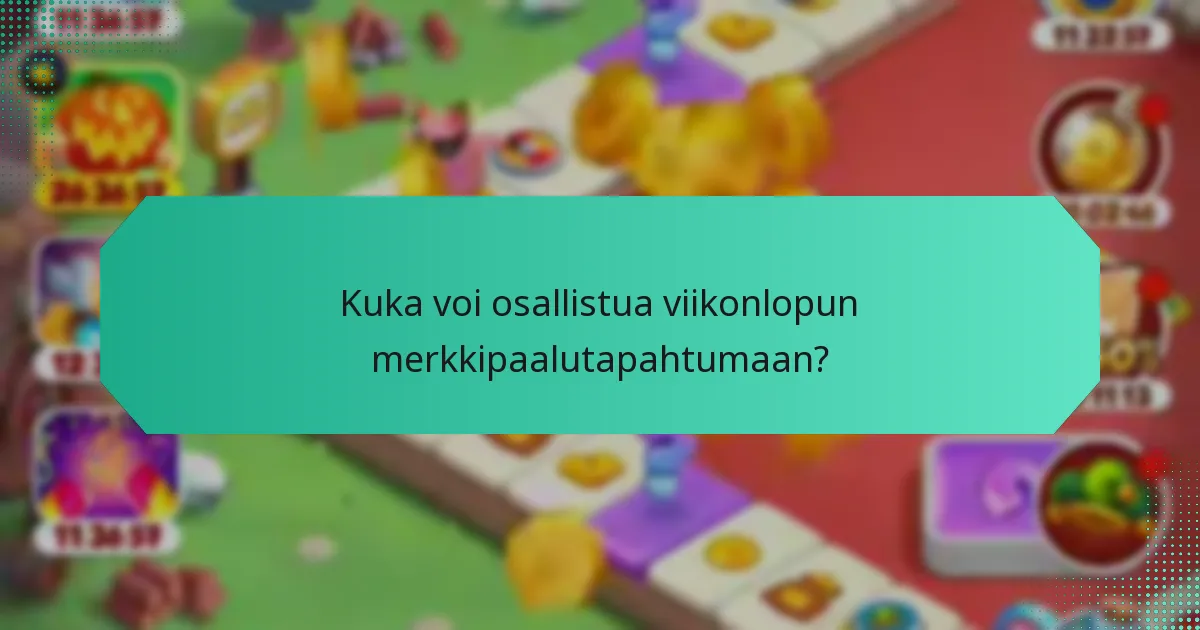 Kuinka päivittäiset lunastukset toimivat viikonlopun merkkipaalutapahtumassa?