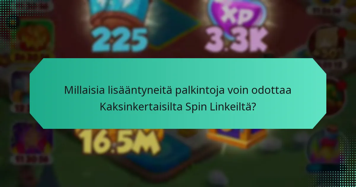 Mitkä erityistapahtumat liittyvät Kaksinkertaisiin Spin Linkkeihin?