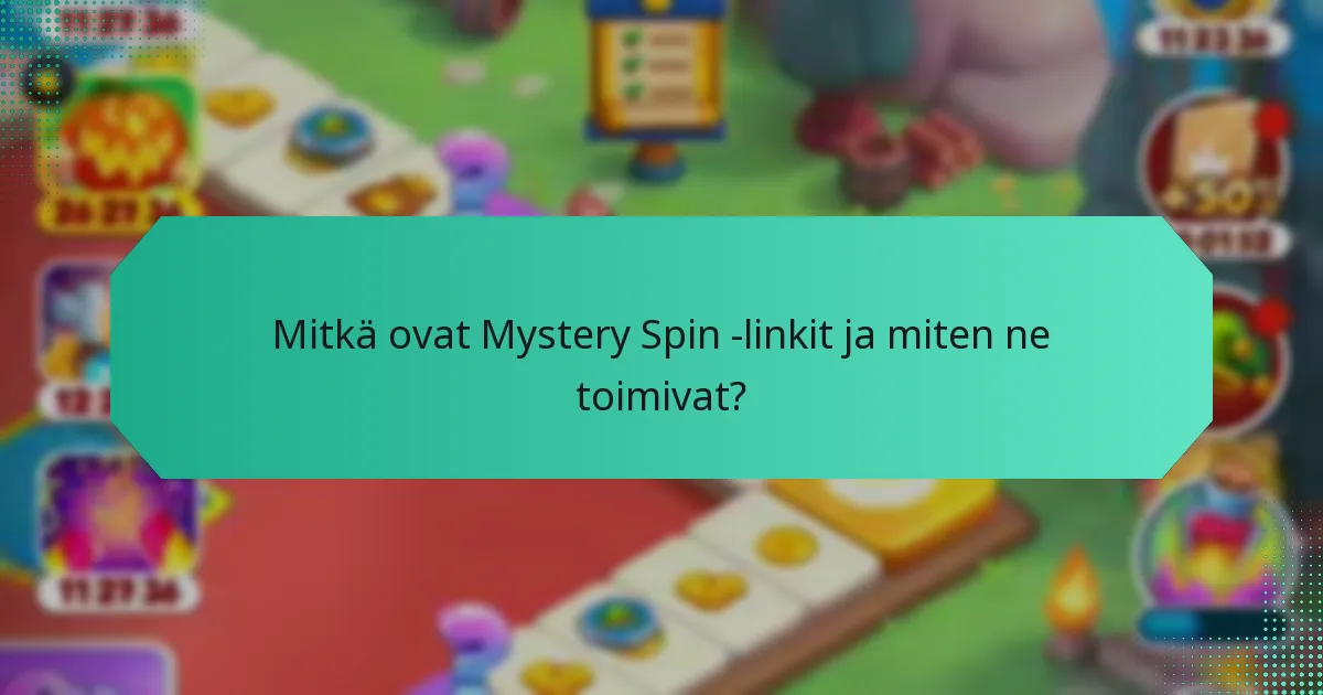 Mitkä ovat Mystery Spin -linkkien käytön edut?