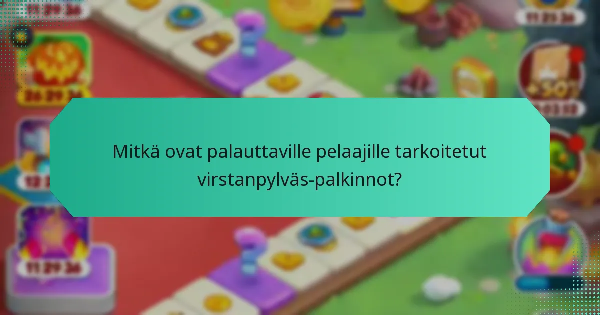 Mitkä strategiat voivat maksimoida virstanpylväs-palkintojen edut?