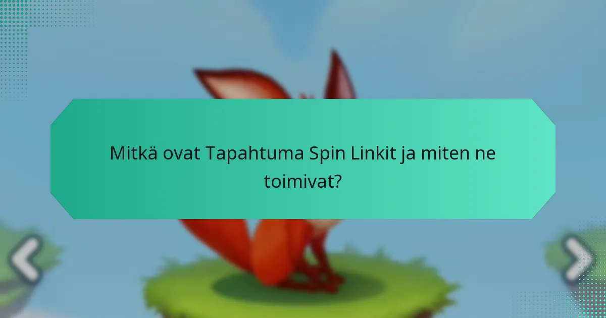 Mitkä Erityistapahtumat tarjoavat ainutlaatuisia palkintoja?